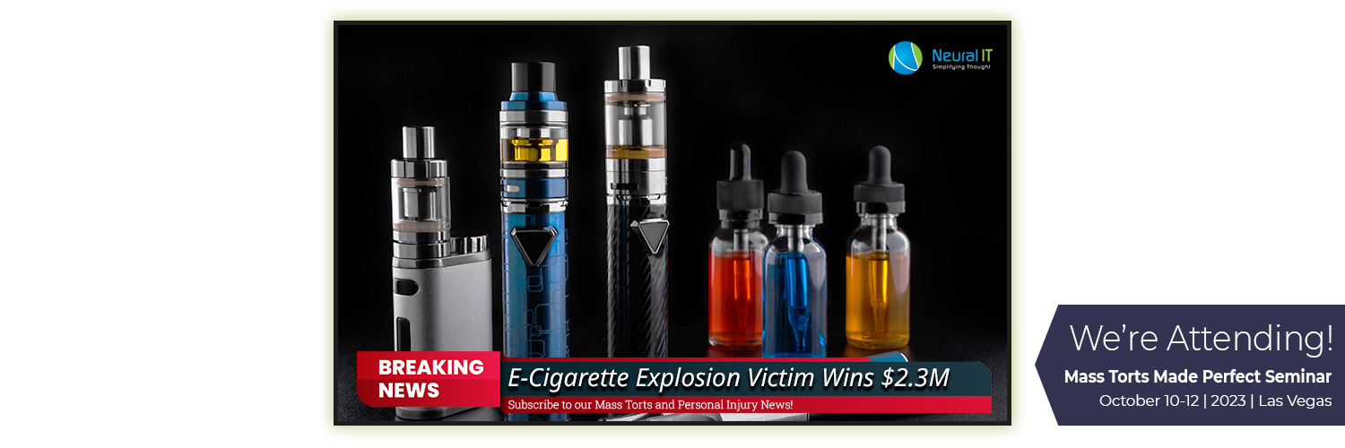 E-Cigarette Explosion Victim Wins $2.3M