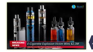 E-Cigarette Explosion Victim Wins $2.3M